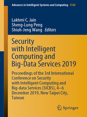 cover image of Security with Intelligent Computing and Big-Data Services 2019